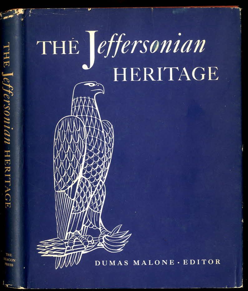The Jeffersonian Heritage book printing, edited by Dumas Malone and published by Beacon Press